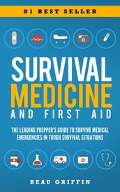 Survival Medicine & First Aid