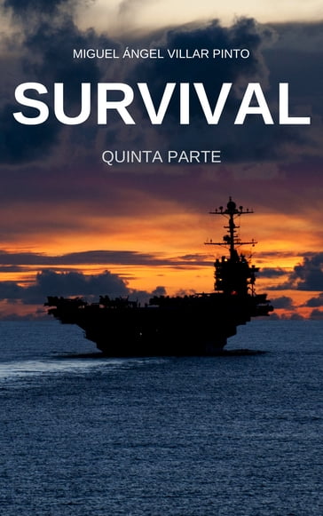 Survival: Quinta Parte - Miguel Ángel Villar Pinto