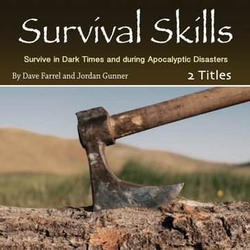 Survival Skills - Jordan Gunner - Dave Farrel