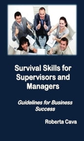 Survival Skills for Supervisors and Managers