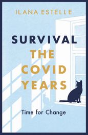 Survival: The Covid Years
