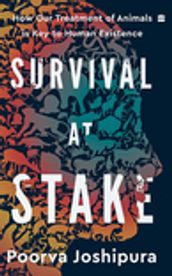 Survival at Stake