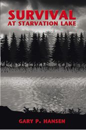 Survival at Starvation Lake