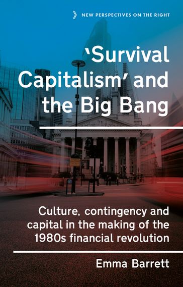 'Survival capitalism' and the Big Bang - Emma Barrett