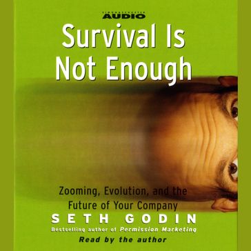 Survival is not Enough - Seth Godin
