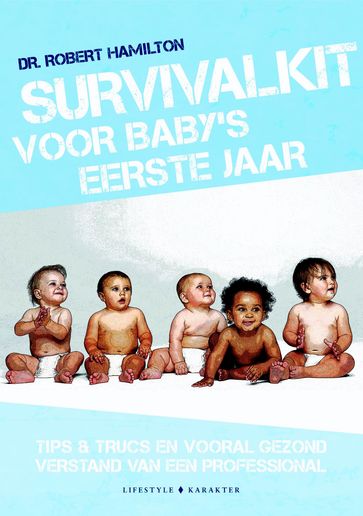 Survivalkit voor baby's eerste jaar - Dr. Robert Hamilton
