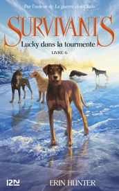 Survivants - tome 6 Lucky dans la tourmente