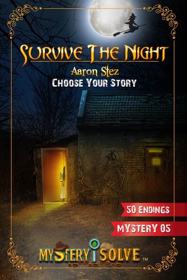 Survive the Night - Choose Your Story - Aaron Stez