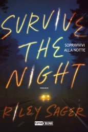 Survive the Night. Sopravvivi alla notte