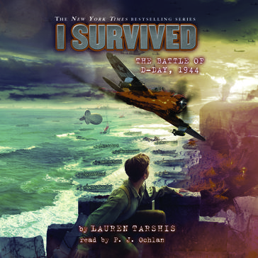 I Survived the Battle of D-Day, 1944 (I Survived #18) - Lauren Tarshis