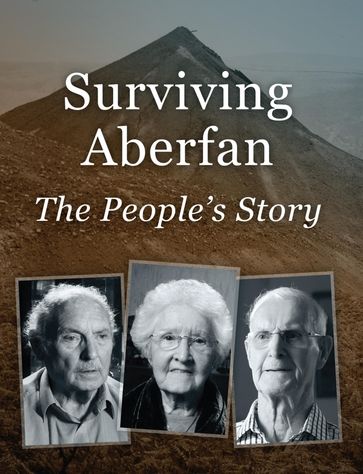 Surviving Aberfan: The People's Story - Sue Elliott - Steve Humphries