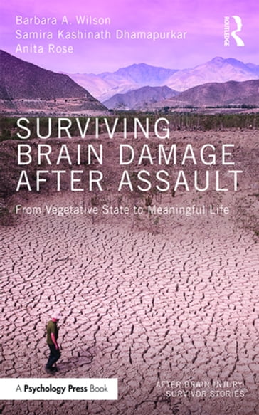 Surviving Brain Damage After Assault - Barbara A. Wilson - Samira Kashinath Dhamapurkar - ANITA ROSE