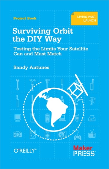 Surviving Orbit the DIY Way - Sandy Antunes