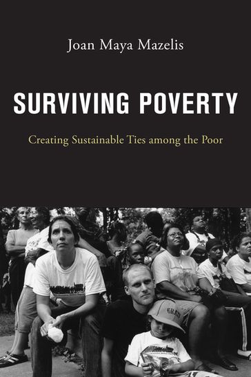 Surviving Poverty - Joan Maya Mazelis