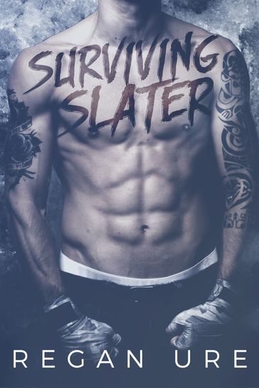 Surviving Slater - Regan Ure