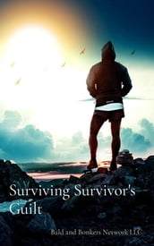 Surviving Survivor s Guilt