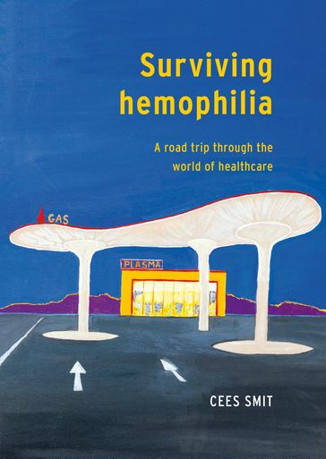 Surviving hemophilia - Cees Smit