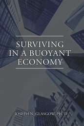 Surviving in a Buoyant Economy