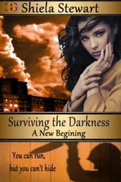 Surviving the Darkness