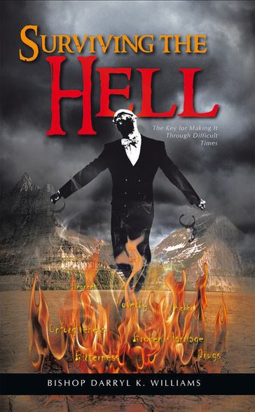 Surviving the Hell - Bishop Darryl K. Williams