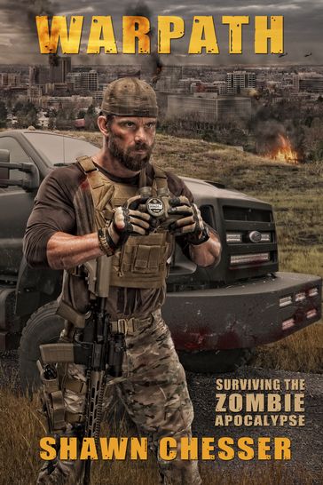 Surviving the Zombie Apocalypse: Warpath - Shawn Chesser