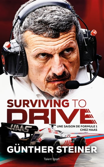 Surviving to drive - Guenther Steiner