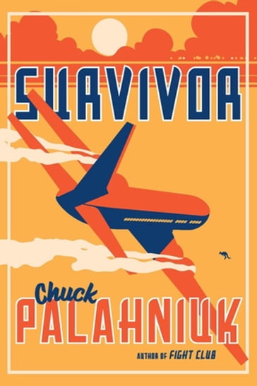 Survivor: A Novel - Chuck Palahniuk