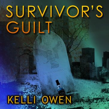 Survivor's Guilt - Kelli Owen