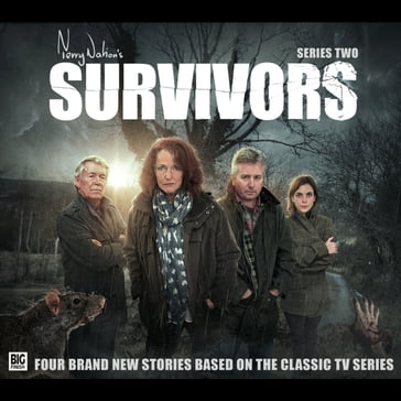 Survivors Series 02 - Matt Fitton - Ken Bentley - Louise Jameson