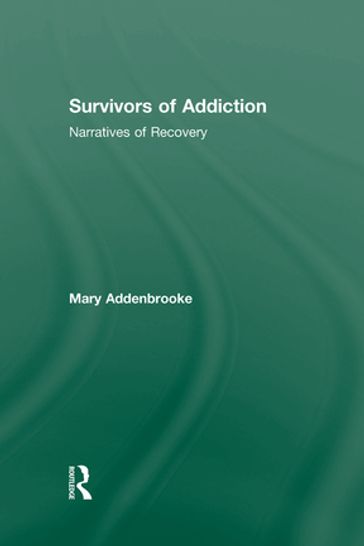 Survivors of Addiction - Mary Addenbrooke