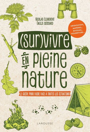 Survivre en pleine nature - Emilie Cuissard - Nicolas Clémendot