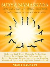 Surya Namaskara: Sun Salutation Yoga Practice