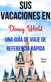 Sus Vacaciones en Disney World