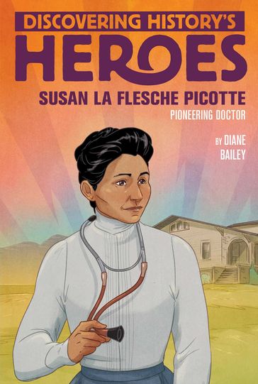 Susan La Flesche Picotte - Diane Bailey