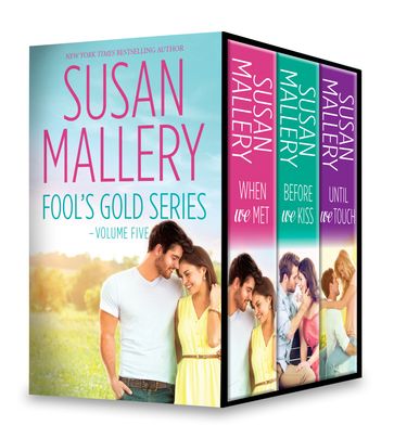 Susan Mallery Fool's Gold Series Volume Five - Susan Mallery