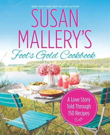 Susan Mallery's Fool's Gold Cookbook - Susan Mallery