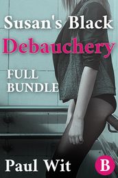 Susan s Black Debauchery: Bundle