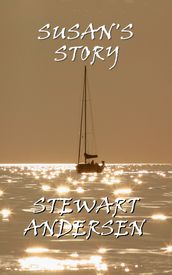 Susan s Story, By Stewart Andersen