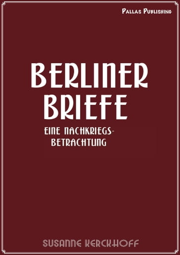 Susanne Kerckhoff: Berliner Briefe - Susanne Kerckhoff