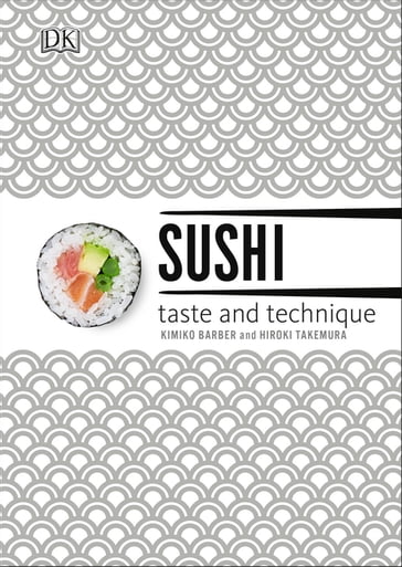 Sushi Taste and Technique - Takemura Hiroki - Kimiko Barber