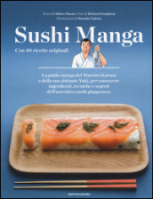 Sushi manga. Con 40 ricette originali