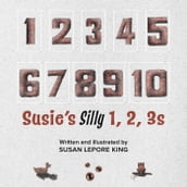 Susie s Silly 1, 2, 3s