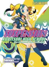 Suspension: Kubitsuri High School - The Nonsense User s Disciple