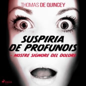 Suspiria De Profundis - Nostre Signore del Dolore