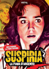 Suspiria. La fiaba d Argento