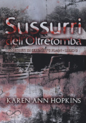 Sussurri dell oltretomba. I segreti di Serenity s Plain. Vol. 2