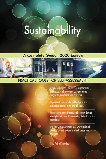 Sustainability A Complete Guide - 2020 Edition - Gerardus Blokdyk