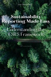 Sustainability Reporting Made Easy - Understanding the ESRS Framework