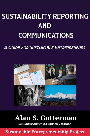 Sustainability Reporting and Communications - Alan S. Gutterman