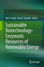 Sustainable Biotechnology- Enzymatic Resources of Renewable Energy